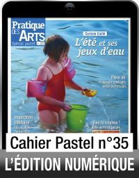 Téléchargement du Cahier spécial Pastel n°35 - Pratique des Arts