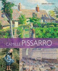Camille Pissarro - Par Gérard Denizeau