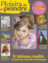 Plaisirs de Peindre n°88 - Vos tableaux pas à pas