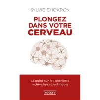 Couverture du livre Plongez dans votre cerveau de Sylvie Chokron chez Pocket. Un dessin de cerveau stylisé sur fond blanc pour illustrer les découvertes récentes en neurosciences. Achat livre sur Divertistore.com.