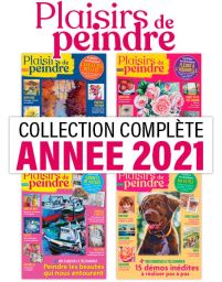 Collection 2021 complète Plaisirs de Peindre 4 numéros collectors