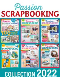 Collection 2022 complète - PASSION SCRAPBOOKING : 6 numéros collectors