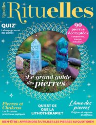 Le nouveau numéro du magazine Rituelles hors série vous propose un guide des pierres, 90 pierres et leurs usages pour la lithothérapie.  Achat magazine sur Divertistore 