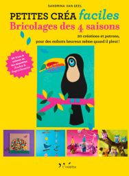 Petites créa faciles - Bricolage des 4 saisons - Sandrina Van Geel - L'Inédite - Achat livre sur Divertistore