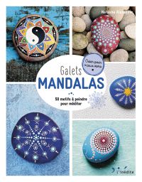 Galets mandalas - 50 motifs à peindre pour méditer - Editions l'Inédite - Achat livre sur Divertistore