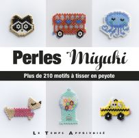 Perles Miyuki - Plus de 210 motifs à tisser en peyote - Lulu and the Little Pea - Le Temps Apprivoisé - Achat livre sur Divertistore