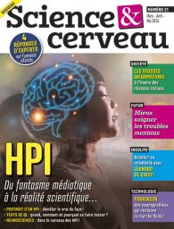 HPI : la réalité scientifique - magazine Science et Cerveau n°21
