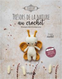 Trésors de la nature au crochet - Solar Editions - Achat livre sur Divertistore