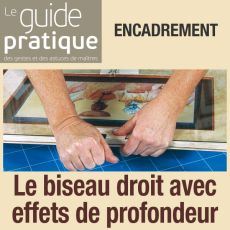 Encadrement : le biseau droit avec effets de profondeur - Guide Pratique Numérique