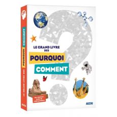 Le grand livre des pourquoi comment - Patrick David, Jean-François Bueno