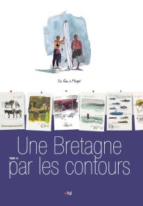 Une Bretagne par les contours - Tome 11 - Yann Lesacher - Editions du Dahouet - Achat livre sur Divertistore