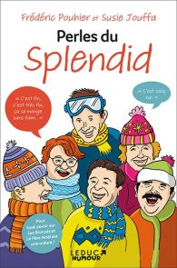 Perles du Splendid - Frédéric Pouhier et Susie Jouffa 9782367043227