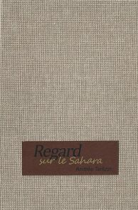 Regard sur le Sahara - Andrée Terlizzi