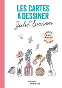 Les cartes à dessiner de Julie Simon - Avec 24 cartes - 9782416017650