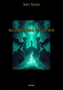 Les Écoles des Arcanes - Yarker John - 9782956584001