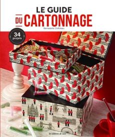 Le guide du cartonnage - Bernadette Chiffoleau - 9782756540115