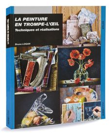 La peinture en trompe l'œil par Bruno Logan - Techniques et réalisations