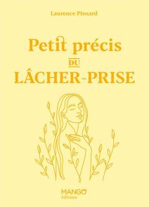 Petit précis du lâcher-prise - 9782317036842