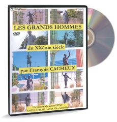 François Cacheux - Les grands hommes du XXème siècle (DVD)