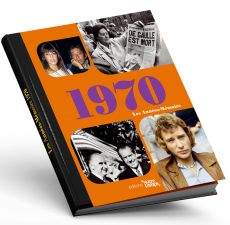 1970 - Les années mémoire - Editions Notre Temps - Achat livre sur Divertistore