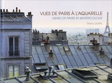 Thierry Duval - Vues de Paris à l’aquarelle