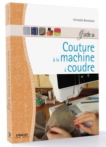Couture à la machine à coudre - Christelle Beneytout - Eyrolles - Achat livre sur Divertistore