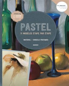 Livre PASTEL - 11 modèles étape par étape Mango Editions 9782317014260