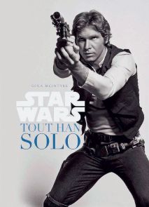 STAR WARS - Tout Han Solo