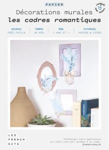 Les French Kits - Décorations murales - Les cadres romantiques - Achat kit sur divertistore.com