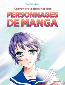 Apprendre à dessiner des personnages mangas - Sophie-Chan - 9782212144673 - livre en vente sur divertistore.com
