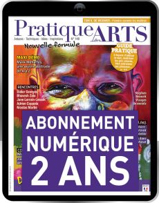 Abonnement à la version Numérique du magazine Pratique des Arts 2 ANS