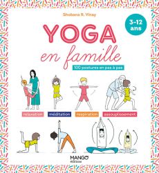 Yoga en famille - 100 postures en pas à pas - Shobana-R Vinay