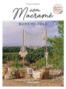 Macramé bohème folk – 23 creations – 250 photos - Virginie Pugliesi - Rustica Editions