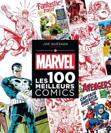 Marvel : Les 100 meilleurs comics - Joe Quesada - Editions Huginn & Muninn - 9782364808034