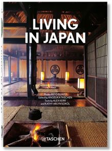 Living in Japan -  Reto Guntli, Angelika Taschen, Alex Kerr, Kathy Arlyn Sokol - Éditions Taschen