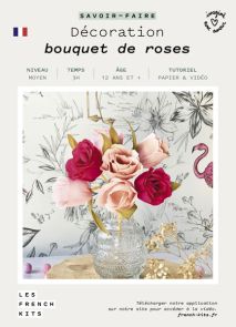 French Kit Art Floral "Décoration" - Bouquet de roses Achat Kit DIY
