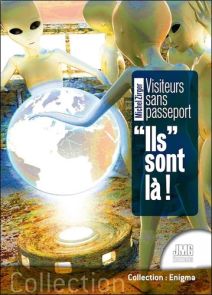 Visiteurs sans passeport - Ils sont là ! - Michel Zirger - 9782357843080 - livre en vente sur divertistore
