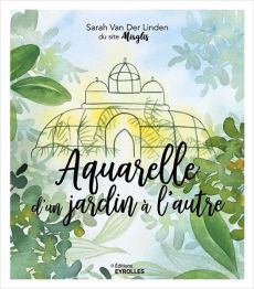 Aquarelle d'un jardin à l'autre