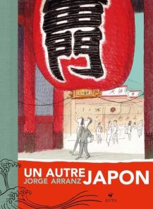 Un autre Japon - Jorge Arranz - 9782356393654 - livre en vente sur divertistore