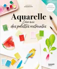 Livre Aquarelle : créer avec des palettes restreintes - Par Enjoy la môme