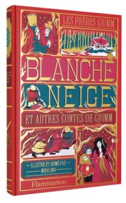 Blanche-Neige et autres contes de Grimm - Livre de Jacob Grimm, Wilhelm Grimm - Illustré et animé par Minalima 9782080272980