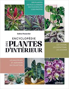 Encyclopédie des plantes d'intérieures livre de Solène Moutardier 9782379223525