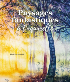 Paysages fantastiques à l'aquarelle