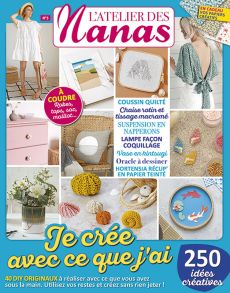 Le magazine L'Atelier des Nanas n°5 avec des tutoriels DIY à faire soi-même - Achat magazine Divertistore