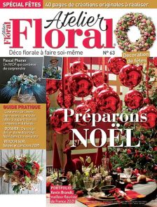 magaine Atelier Floral n°63 Préparons Noël Diverti Editions compositions florales