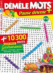 + de 10 300 mots à dénicher dans les grilles de ce nouveau numéro de Démêle-Mots à 9 thèmes dont un cahier spécial Gastronomie - Achat magazine Divertistore