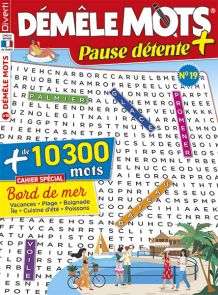 Vacances, baignade, plage, île, cuisine d'été au menu de ce nouveau Démêle Mots Pause Détente 19 - Cahier spécial Bord de mer - Achat magazine sur Divertistore