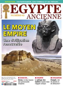 Le Moyen Empire, période peu connue du grand public, est mise à l'honneur dans ce nouveau numéro du magazine Egypte Ancienne