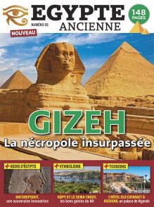 Égypte Ancienne n°55 : explorez Gizeh, la nécropole insurpassée, ses secrets et découvertes archéologiques. Plongez au cœur de l’histoire des pharaons ! - Achat magazine sur Divertistore.com
