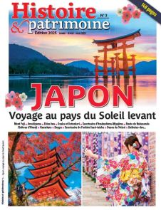 Japon - Voyage au pays du Soleil levant - Histoire & Patrimoine n°3 (2025) - Achat magazine sur Divertistore.com